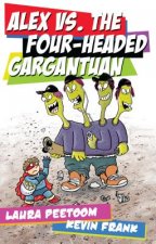 Alex Vs. the Four-headed Gargantuan