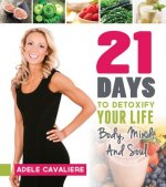 21 Days to Detoxify Your Life