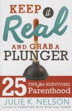 Keep It Real and Grab a Plunger