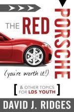 The Red Porsche, You're Worth It