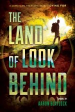 The Land of Look Behind