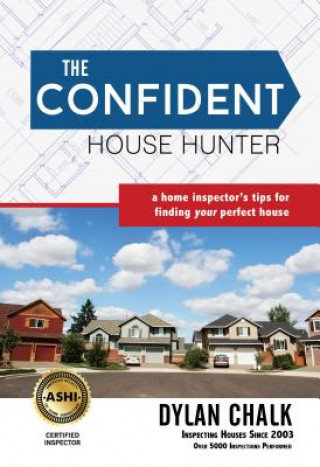 The Confident House Hunter