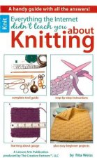 Everything the Internet Didn't Teach You About Knitting