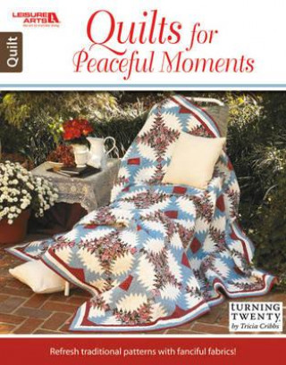 Quilts for Peaceful Moments