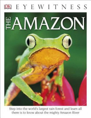 Eyewitness The Amazon