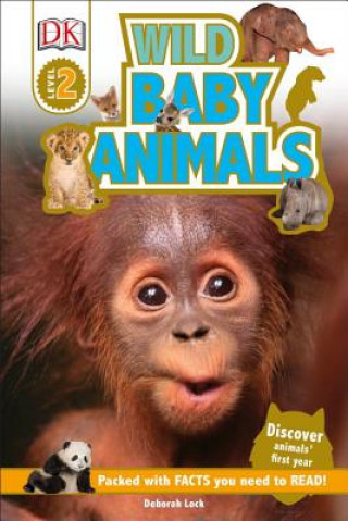 DK Readers L2: Wild Baby Animals