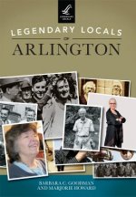 Legendary Locals of Arlington, Massachusetts