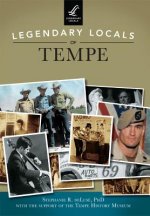 Legendary Locals of Tempe, Arizona