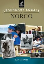 Legendary Locals of Norco, California