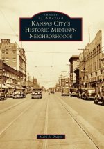 Kansas City's Historic Midtown Neighborhoods