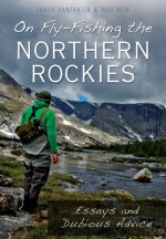 On Fly-Fishing the Northern Rockies