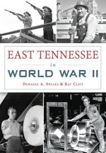 East Tennessee in World War II