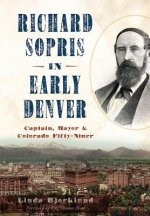 Richard Sopris in Early Denver