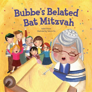 Bubbe’s Belated Bat Mitzvah
