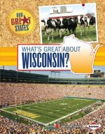 What's Great About Wisconsin?