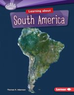 Learning About South America