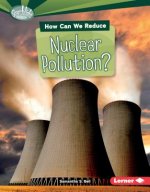 How Can We Reduce Nuclear Pollution?