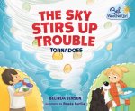 Sky Stirs Up Trouble