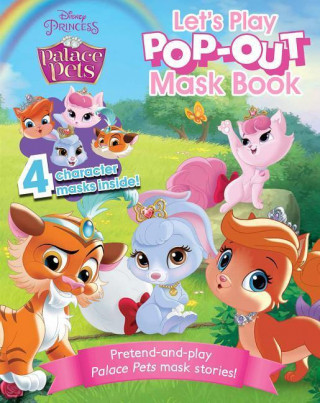 Disney Princess Palace Pets Let's Play Pop-Out Mask Book