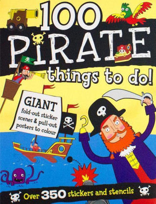 100 Pirate Things to Do