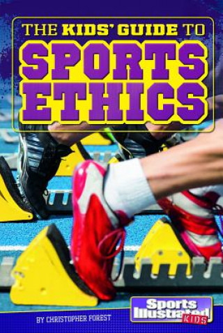 The Kids' Guide to Sports Ethics