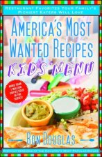 America's Most Wanted Recipes Kids' Menu