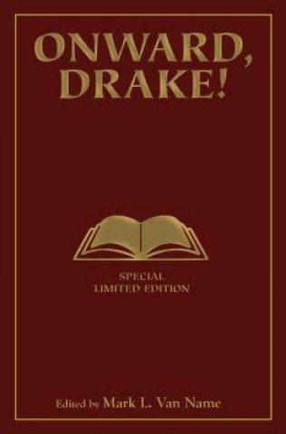 Onward, Drake!