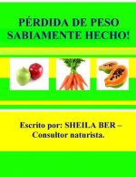 PÉRDIDA DE  PESO SABIAMENTE HECHO!