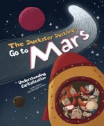The Duckster Ducklings Go to Mars