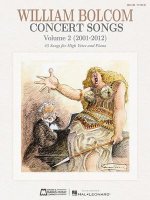 William Bolcom Concert Songs 2001-2012