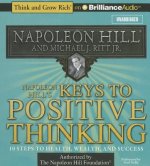 Napoleon Hill's Keys to Positive Thinking