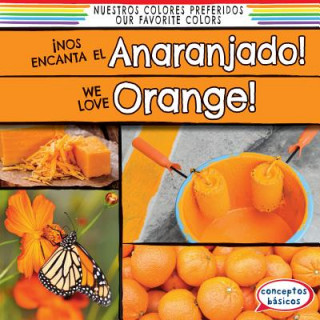 Inos encanta el anaranjado! / We Love Orange!