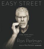 Easy Street (The Hard Way)