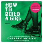 How to Build a Girl