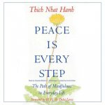 Peace Is Every Step