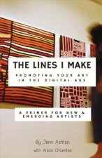 Lines I Make: Promoting Your Art in the Digital Age