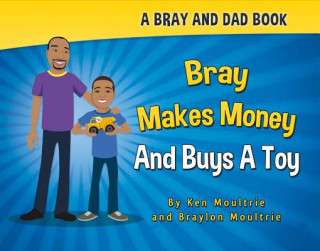 Bray Makes Money and Buys a Toy