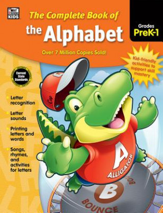 The Complete Book of the Alphabet, Grades PreK - 1