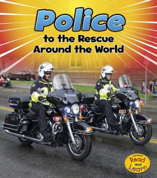 Police to the Rescue Around the World