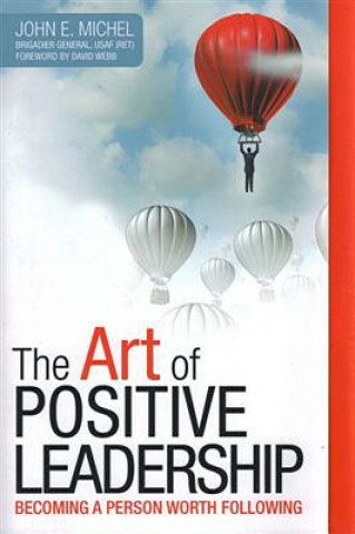 The Art of Positive Leadership