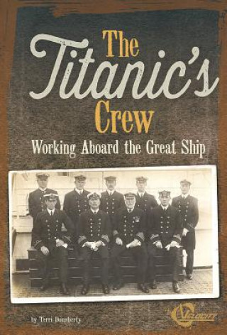 The Titanic's Crew