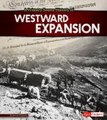 A Primary Source History of Westward Expansion