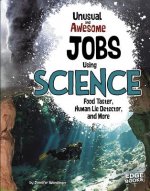 Unusual and Awesome Jobs Using Science