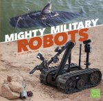 Mighty Military Robots