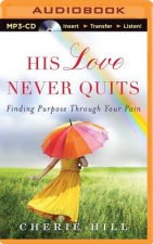 His Love Never Quits