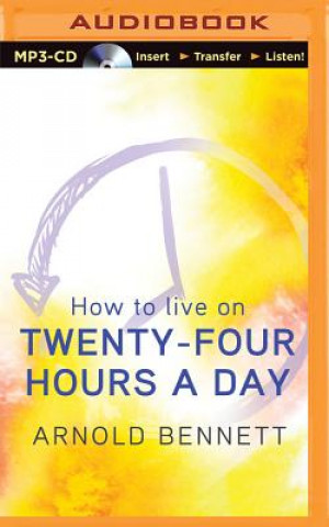 How to Live on Twenty-four Hours a Day