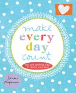 Make Every Day Count