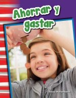 Ahorrar y gastar / Saving and Spending