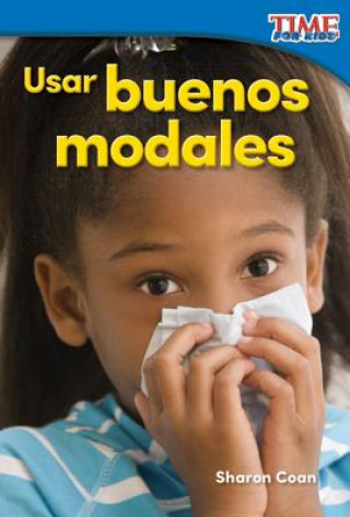 Usar buenos modales /Using Good Manners