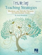 First We Sing! Teaching Strategies